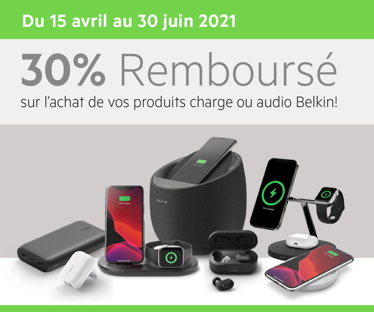 30% Remboursé sur l'achat de vos produits charge ou audio Belkin